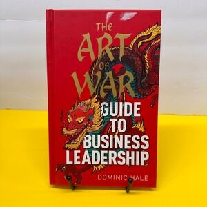 The Art of War Guide to Business Leadership Dominic Hale Hardcover Red Dragon